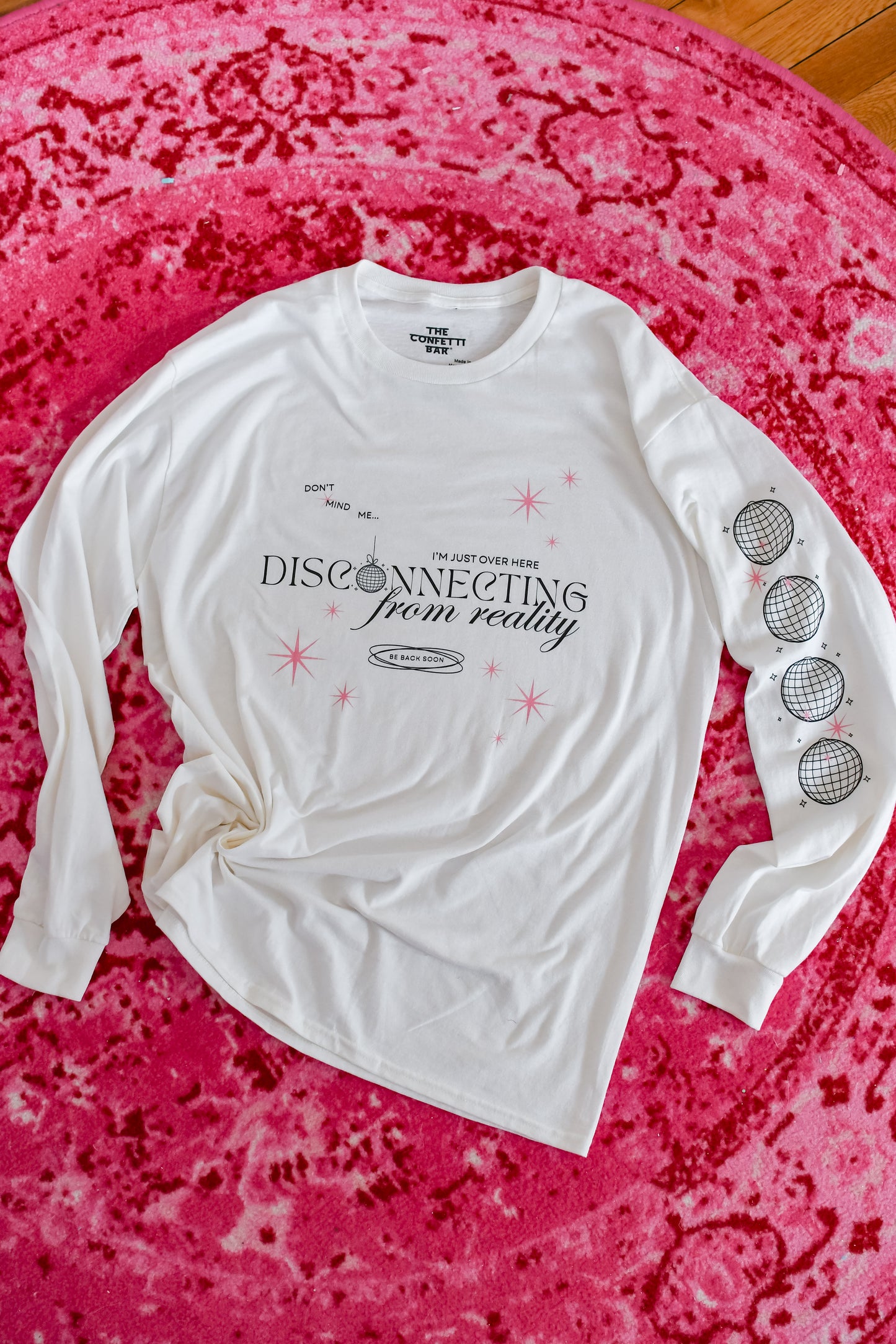 Disco-nnecting From Reality Long Sleeve Shirt