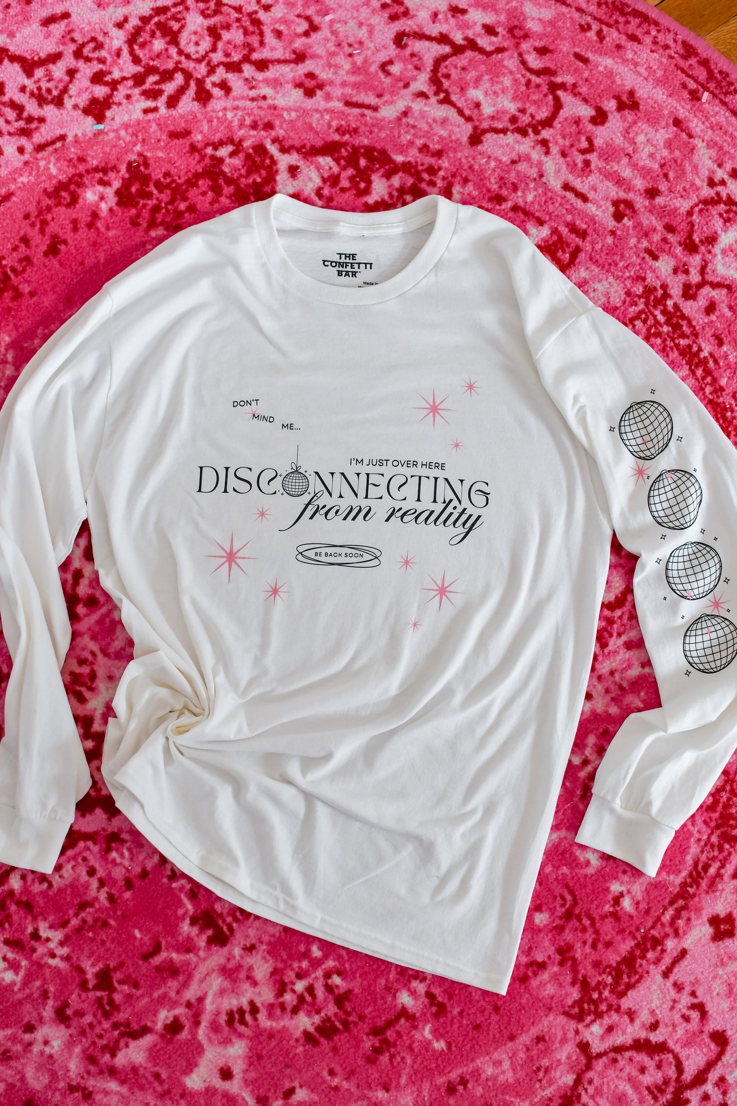 Disco-nnecting From Reality Long Sleeve Shirt