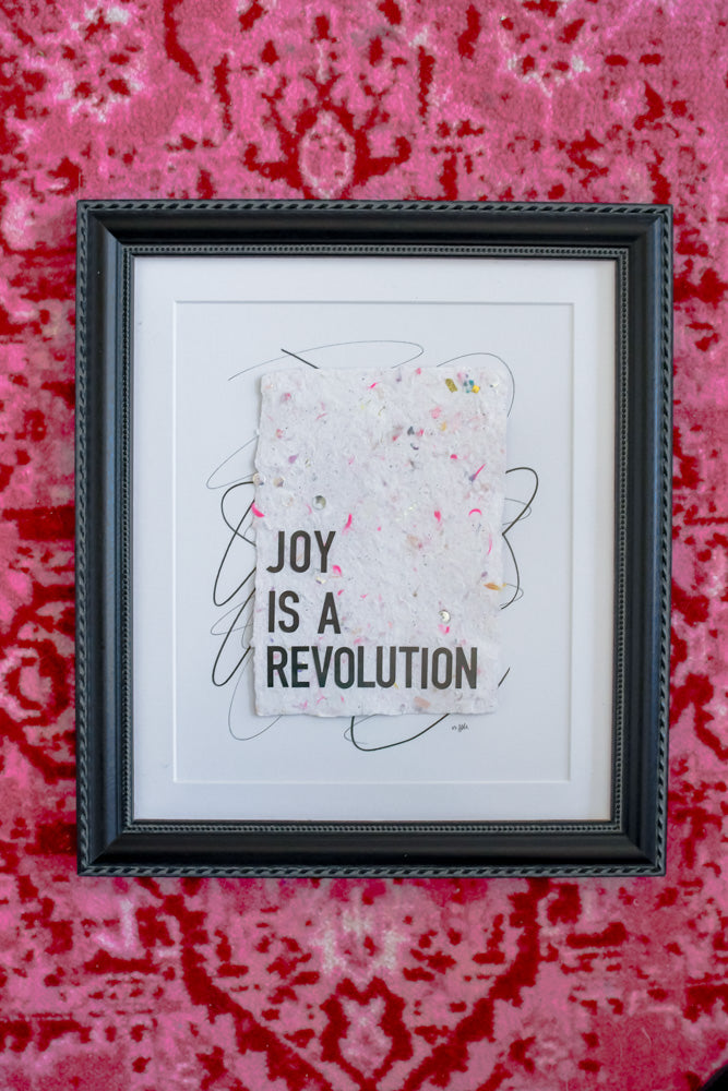 "joy is a revolution" Original Framed Art