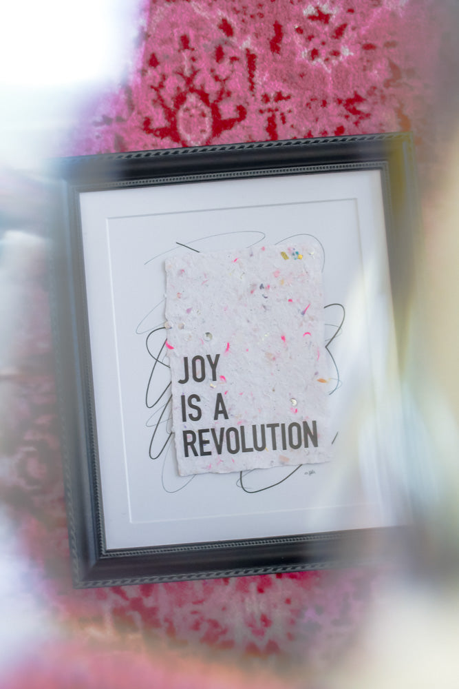 "joy is a revolution" Original Framed Art