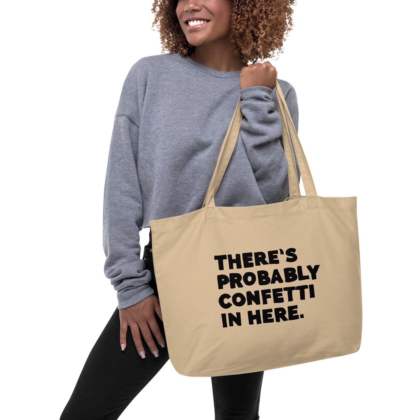 "There's Probably Confetti In Here" Eco Tote