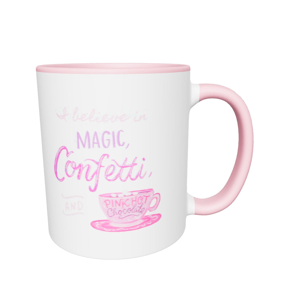 V2 “I Believe in Magic, Confetti and Pink Hot Chocolate” Mug