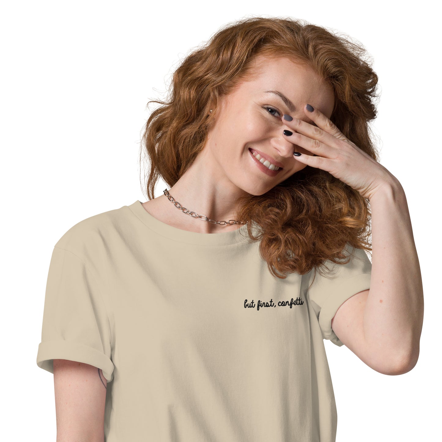 "but first, confetti" Embroidered T-shirt