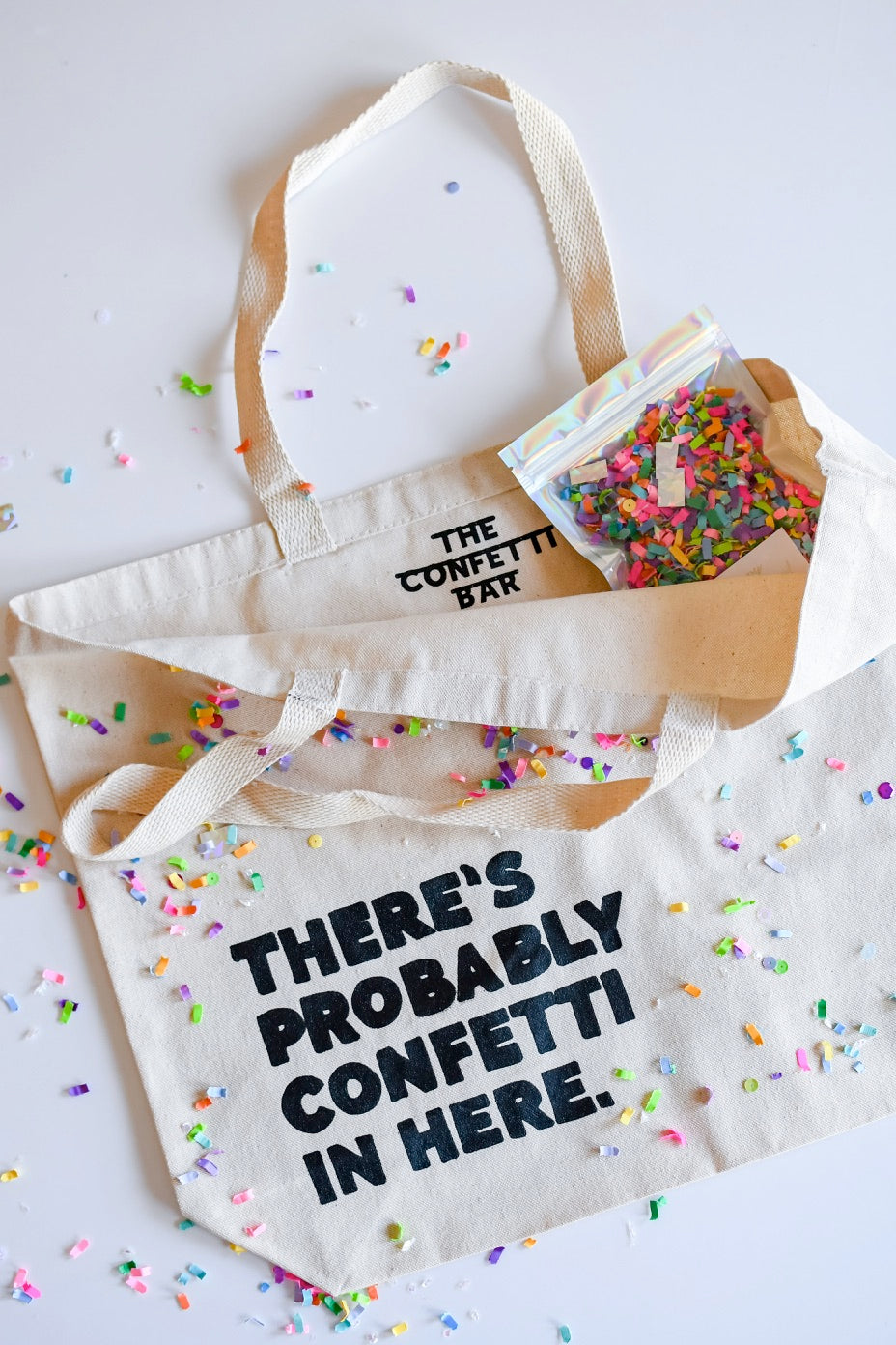 "There's Probably Confetti In Here" Tote Bag