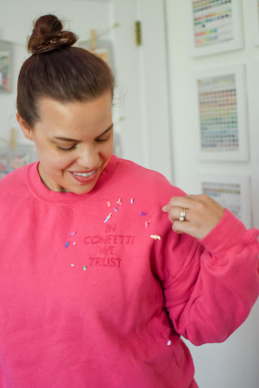 In Confetti We Trust Pink Crewneck Sweatshirt