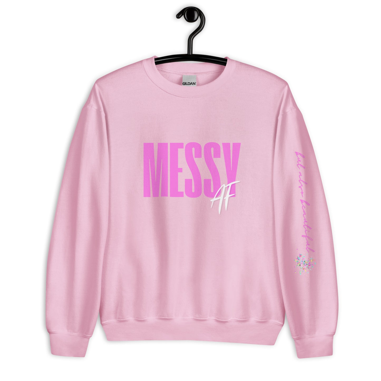 MESSY AF (but also beautiful) Pink Crewneck Sweatshirt