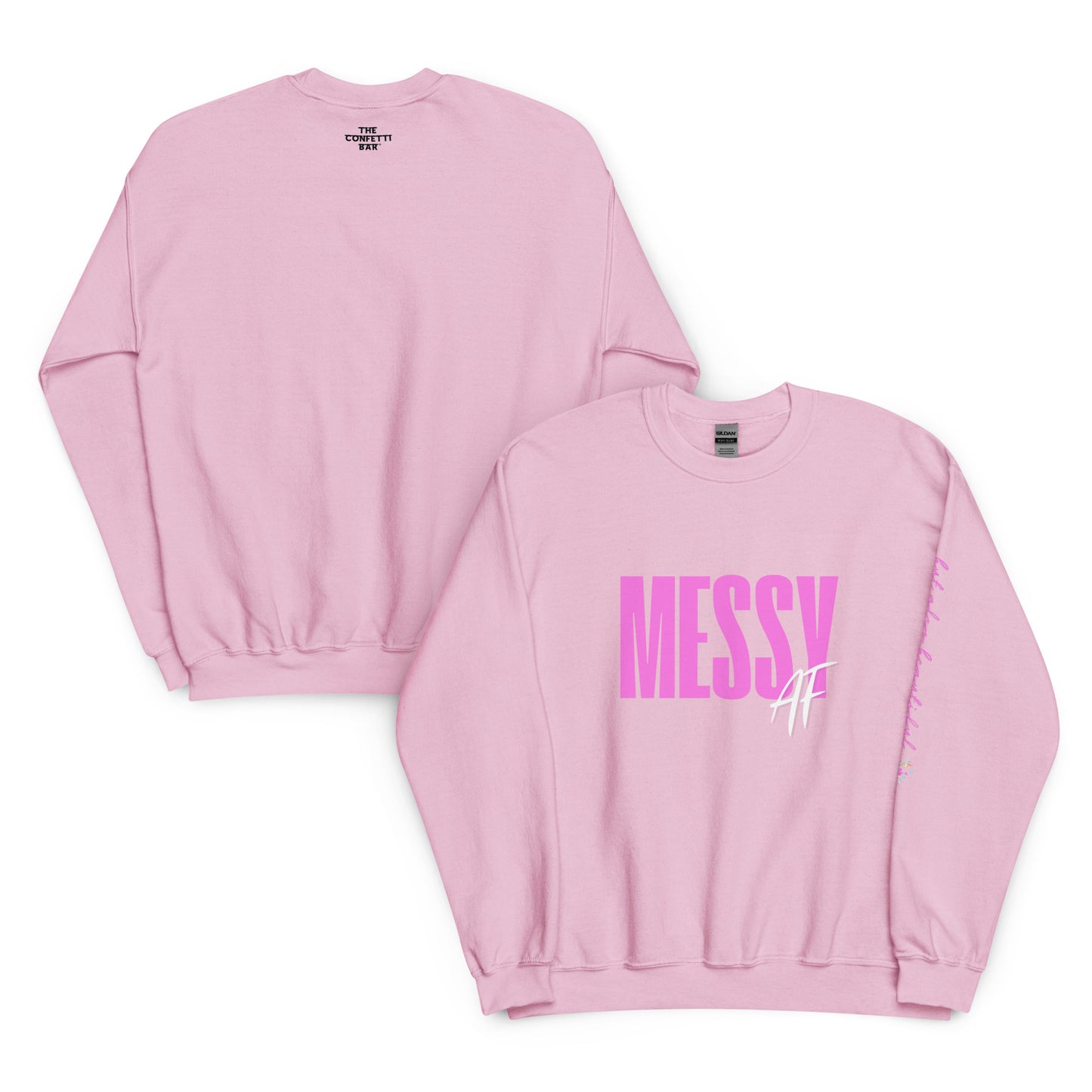 MESSY AF (but also beautiful) Pink Crewneck Sweatshirt